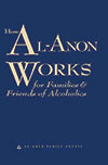 How Al-Anon Works for Family and Friends of Alcoholics